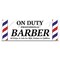 Signmission On Duty Professional Barber Banner Concession Stand Food Truck Single Sided B-120-30122 - alternate 1